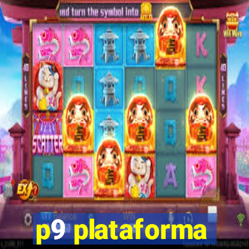 p9 plataforma